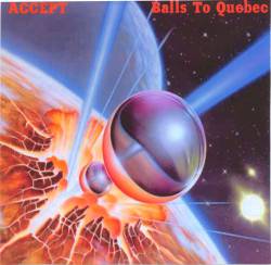 Accept : Balls to Quebec